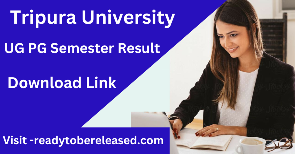 Tripura University Result 2025 1st 3rd 5th & 2nd 4th 6th Semester
